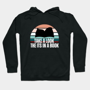 Take A Look It's in a A Book Hoodie